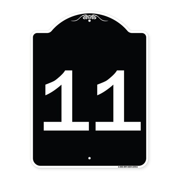 Sign with Number 11 Heavy-Gauge Aluminum Architectural Sign, 24" x 18", BW-1824-22911